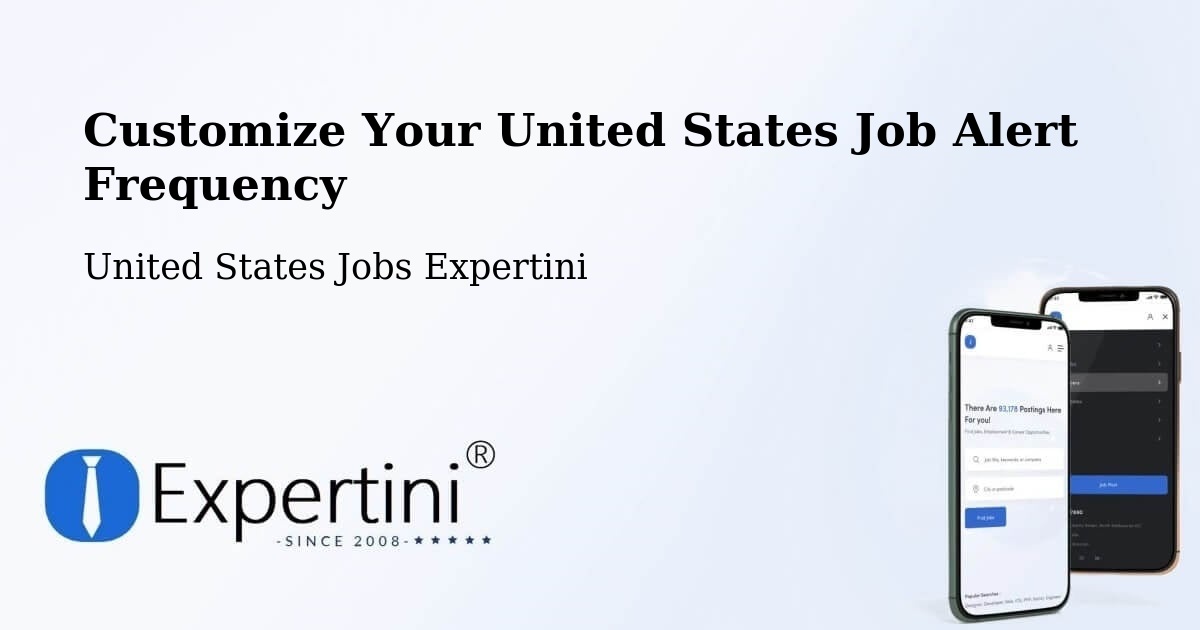 Customize Your United States Job Alert Frequency - United States Jobs Expertini